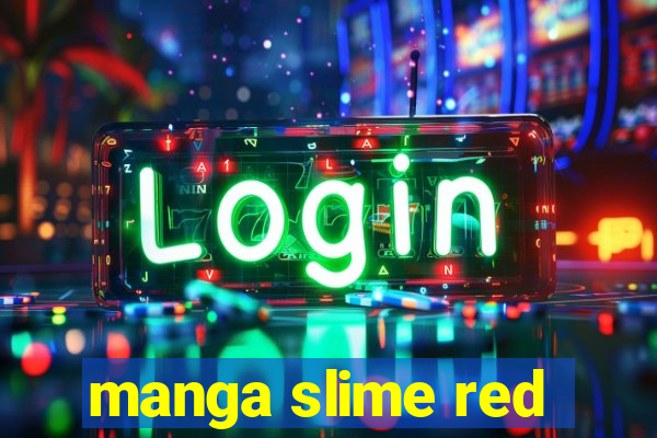 manga slime red